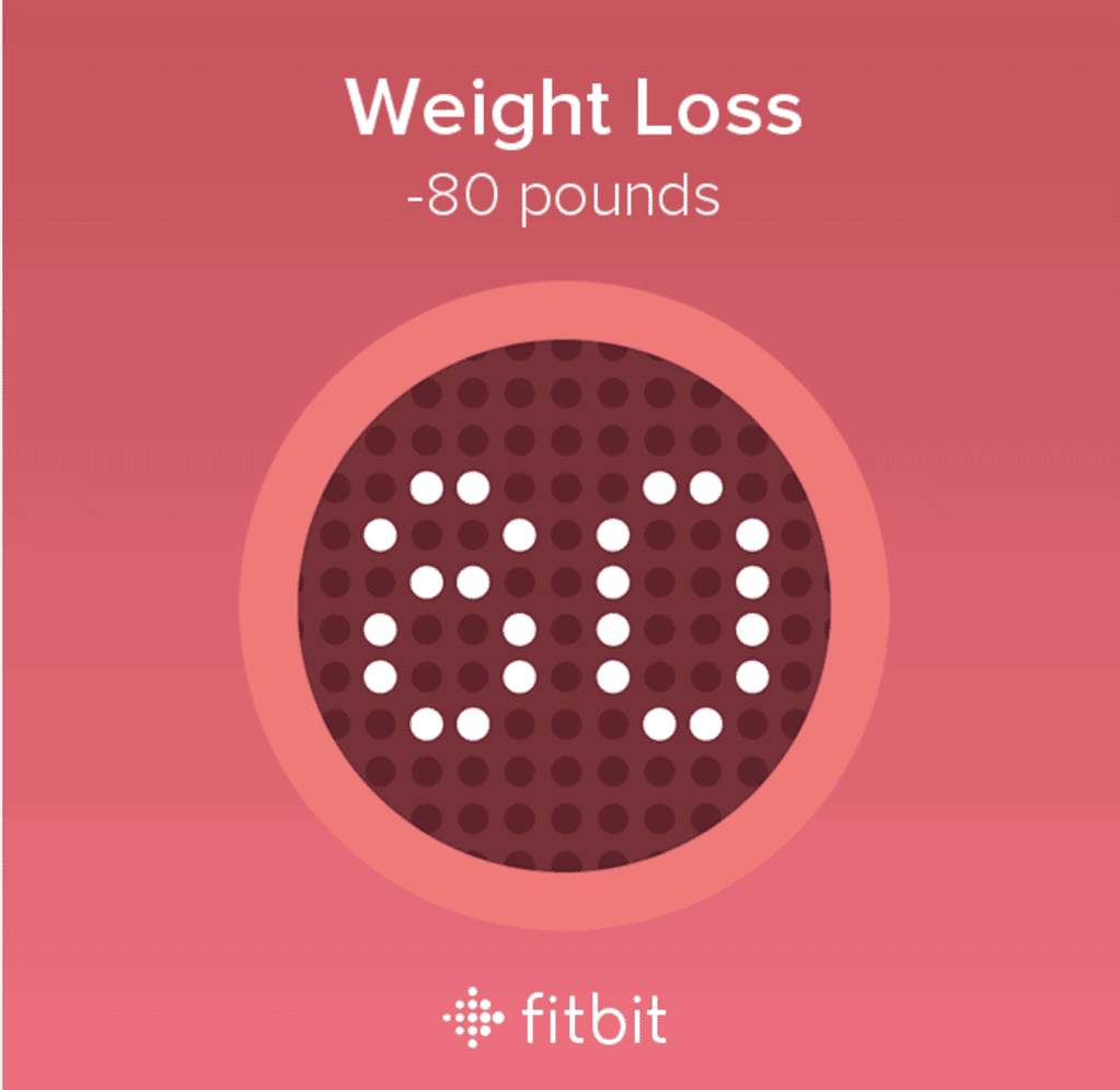 a 80 pound weight loss badge from Fitbit, one of the best tools for weight loss