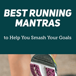best running mantras