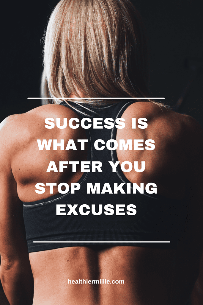 motivational quote success is what comes after you stop making excuses